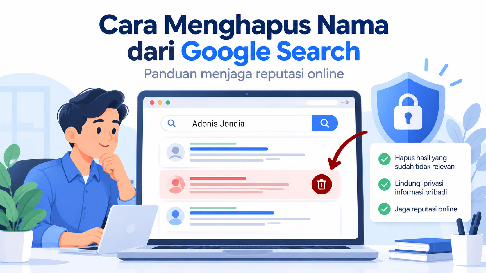 Cara cepat hapus nama di google pencarian, pulihkan reputasi anda